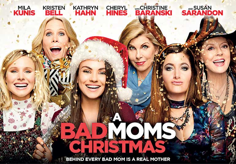 ‘A Bad Moms Christmas’ at Majestic and Empire Cineplex | Daily FT