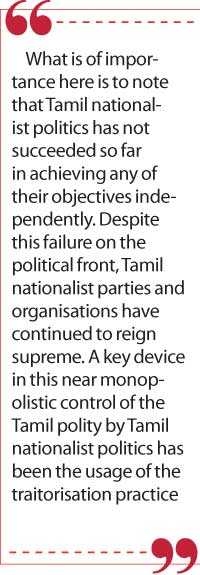 The Traitorisation Tragedy Of Tamil Nationalist Politics Daily Ft